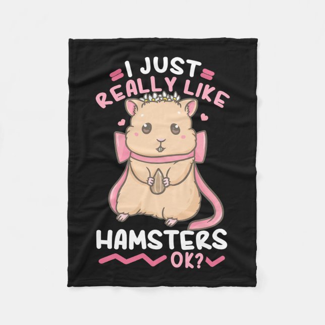 I Just Really Likes Hamsters Ok Fleece Blanket (Front)