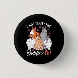 I Just Really Likes Rabbits 3 Cm Round Badge