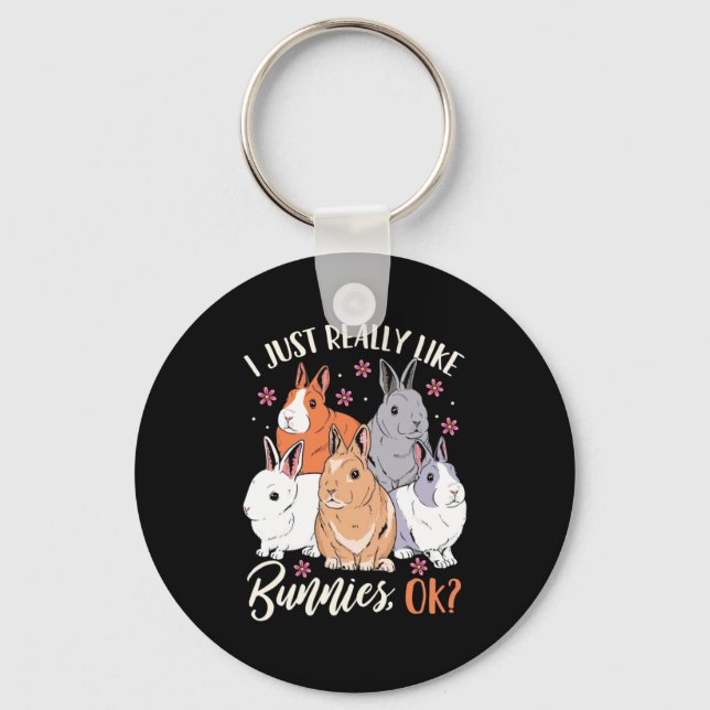 I Just Really Likes Rabbits Key Ring (Front)
