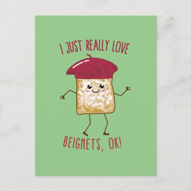 I Just Really Love Beignets, OK! Cute Kawaii Postcard (Front)
