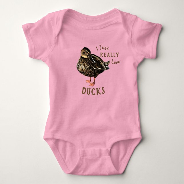 I Just Really Love Ducks Baby Bodysuit (Front)