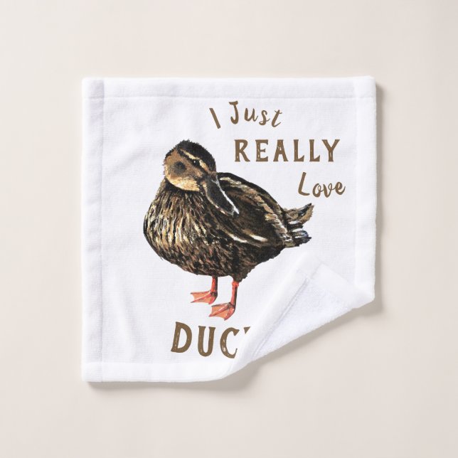 I Just Really Love Ducks Wash Cloth (Wash Cloth)