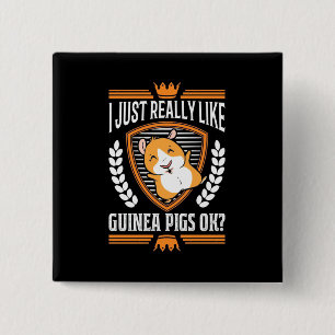 I Just Really Love Guinea Pig 15 Cm Square Badge