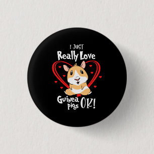 I Just Really Love Guinea Pigs 3 Cm Round Badge