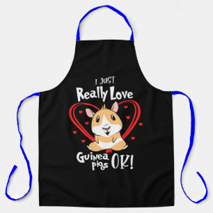 I Just Really Love Guinea Pigs Apron