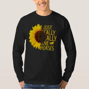 I Just Really Love Horses Women Men Hare Mare Sun T-Shirt