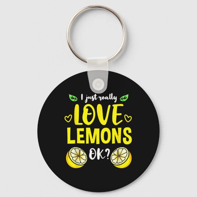 I Just Really Love Lemons Ok  Key Ring (Front)