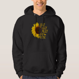 I Just Really Love Moose  Women Men Deer Elk Sunfl Hoodie