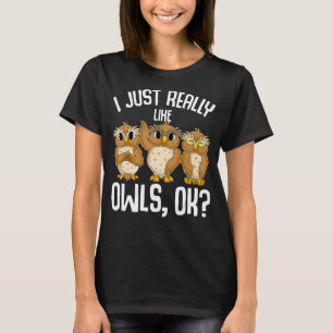 I Just Really Love Owls Kids Girl Women Owl T-Shirt
