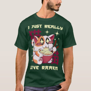 I Just Really Love Ramen Food Cooking Soup Ramen 2 T-Shirt
