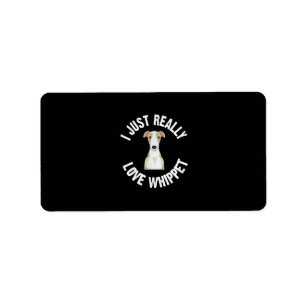 I Just Really Love Whippet Dog - Cute Animal Lover Label