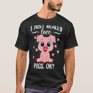 I just really loves Pigs ok Harvest Farming Barn C T-Shirt