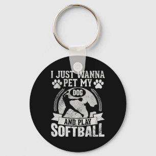 I Just Wanna Pet Dog And Play Softll Girls Teens W Key Ring