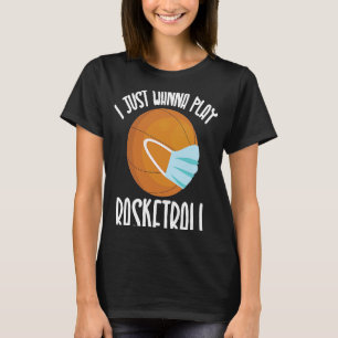 I Just Wanna Play Basketball basketball with Face T-Shirt