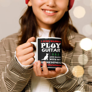 I Just Wanna Play Guitar Hang With German Shepherd Coffee Mug