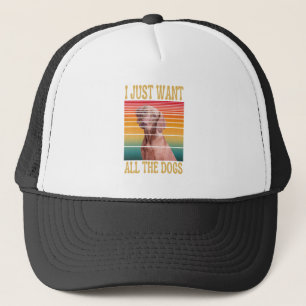 I JUST WANT ALL THE DOGS TRUCKER HAT