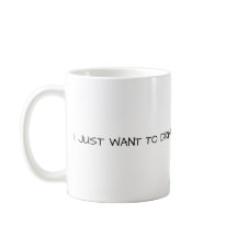 I Just want to drink coffee & pet my dog