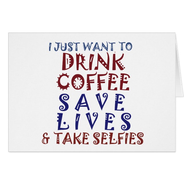 I Just want to drink coffee Save lives (Front Horizontal)