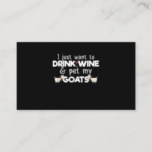 I Just Want To Drink Wine And Pet My Goats Enclosure Card