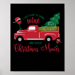 I just want to drink wine and watch Christmas movi Poster
