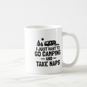 I Just Want To Go Camping And Take Naps 5th Wheel Coffee Mug