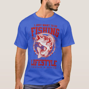 I Just Want To Go Fishing Vintage Fishing Lifestyl T-Shirt