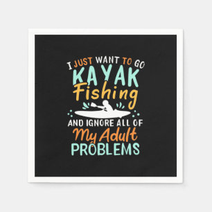 I Just Want To Go Kayak Fishing Napkin