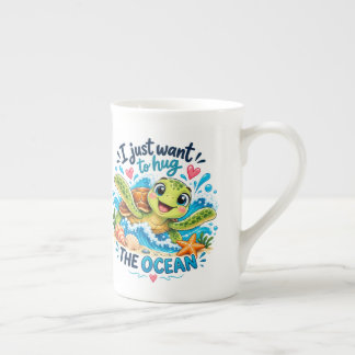 I Just Want to Hug the Ocean – Cute Sea Turtle Oce Bone China Mug