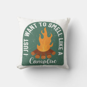 I Just Want To Smell Like A Campfire Cushion