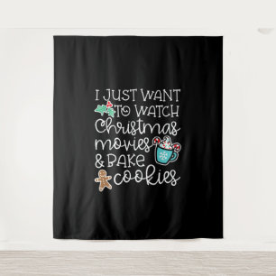 I just want to watch christmas movies bake cookies tapestry