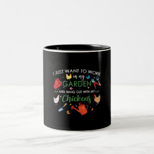 I Just Want To Work In My Garden And Hang Chickens Two-Tone Coffee Mug