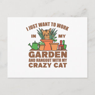 I Just Want To Work In My Garden Hangout With My Postcard