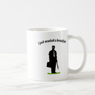 I Just Wanted Breakfast Coffee Mug