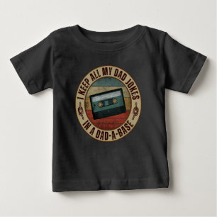 I keep all my dad jokes in a dad a base baby T-Shirt