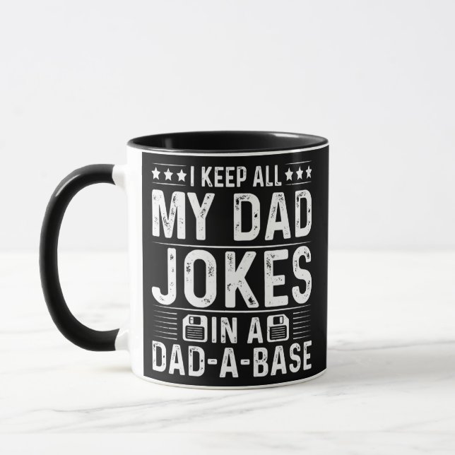 I Keep All My Dad Jokes In A Dad A Base Database Mug (Left)