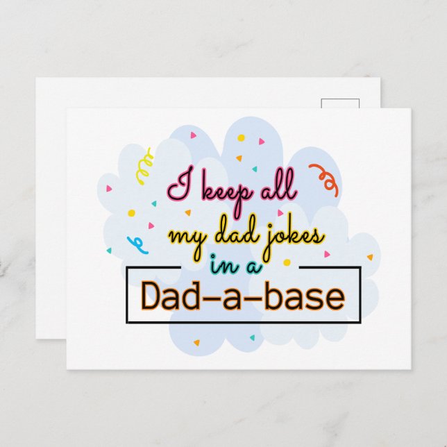 I Keep All My Dad Jokes In A Dad-A-Base Postcard (Front/Back)