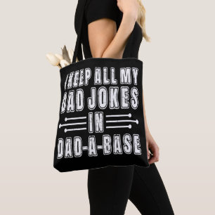 I Keep All My Dad Jokes In Dad A Base Father's Day Tote Bag