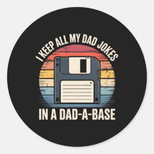 I Keep All My Dad Jokes In Dad A Se Father’s Day C Classic Round Sticker