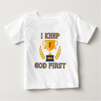 I Keep God First Faith Based