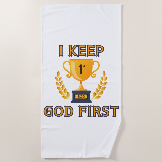 I Keep God First Faith Based Beach Towel (Front)