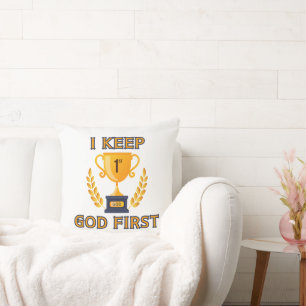 I Keep God First Faith Based Cushion