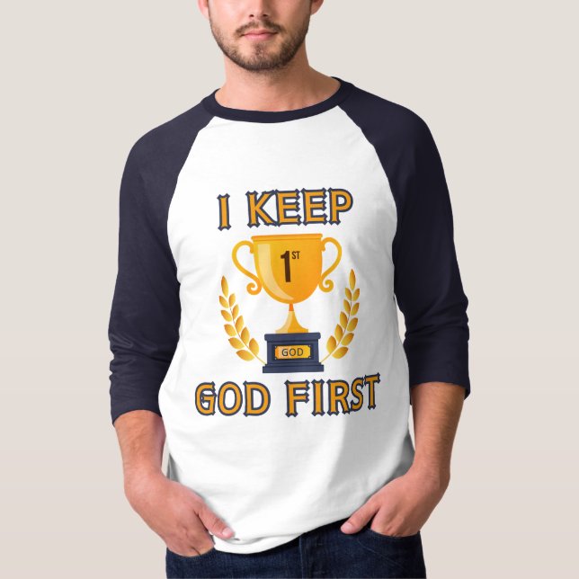 I Keep God First Faith Based Men's 3/4 T-Shirt (Front)