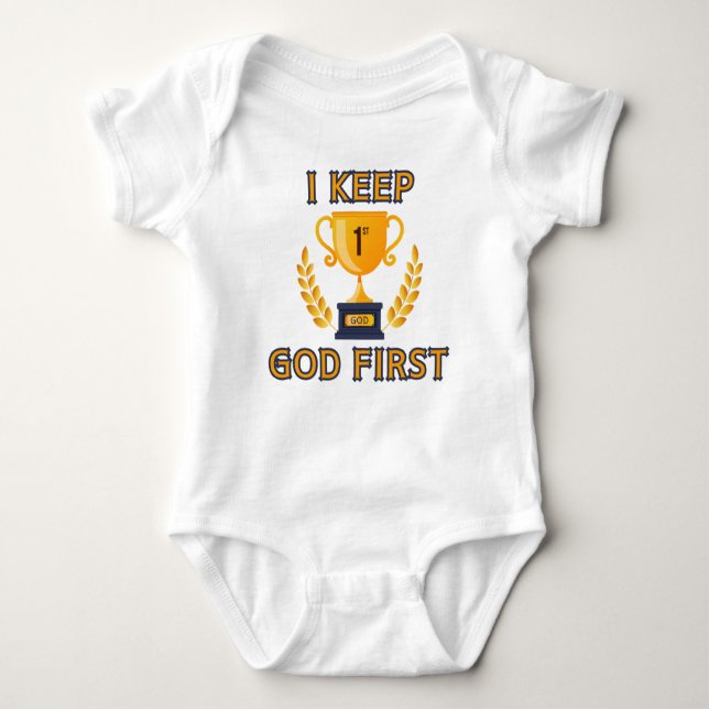 I Keep God First Faith Based Unisex Baby Bodysuit (Front)