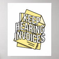 I Keep Hearing Invoices Accountant Bookkeeper Gift
