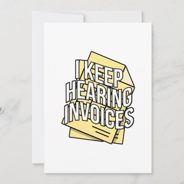 I Keep Hearing Invoices Accountant Bookkeeper Gift Thank You Card (Front)