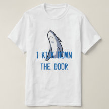 I Kick Down the Door