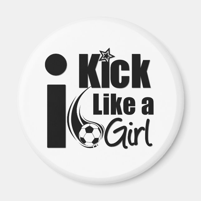 I Kick Like A Girl Magnet (Front)
