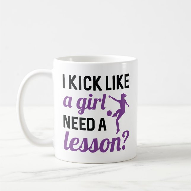 I Kick Like A Girl Need A Lesson Coffee Mug (Left)