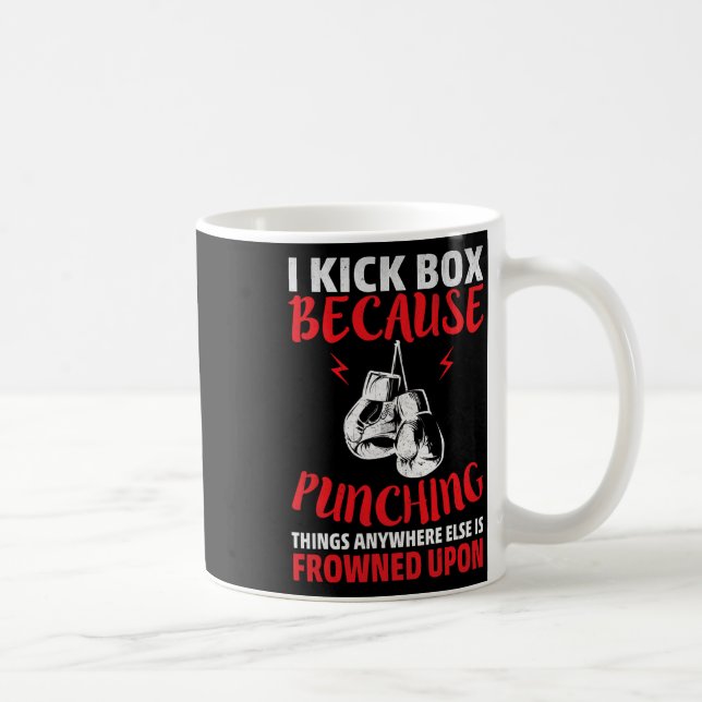 I Kickbox Because Punching Things Funny Kickboxing Coffee Mug (Right)