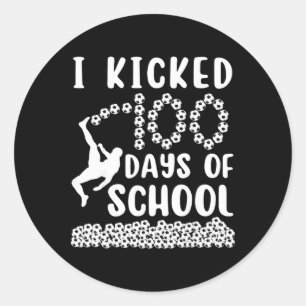 I Kicked 100 Days Of School Soccer 100th Day Bylls Classic Round Sticker